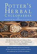 Potter's Herbal Cyclopaedia: The Most Modern and Practical Book for All Those Interested in the Scientific as Well as the Traditional Use of Herbs