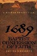 Modern Exposition of the 1689 Baptist Confession of Faith