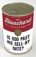 Is God Past His Sell By Date