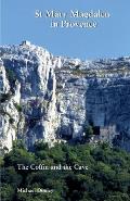 St Mary Magdalen in Provence: The Coffin and the Cave