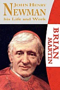 John Henry Newman-His Life and Work