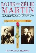 Louis and Zelie Martin: The Seed and Root of the Little Flower