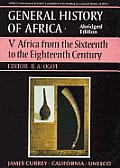 Works of Cardinal John Henry Newman #5: General History of Africa Volume 5: Africa from the 16th to the 18th Century