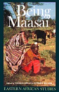Being Maasai Ethnicity & Identity in East Africa