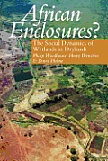African Enclosures The Social Dynamics of Land & Water