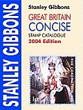 Stanley Gibbons Great Britain Concise Stamp Catalogue 2004 Edition