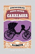 Discovering Horse-Drawn Carriages