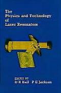 The Physics and Technology of Laser Resonators