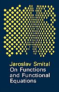On Functions and Functional Equations