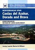 Mediterranean Spain Costas del Azahar Dorada & Brava Denia to the French Border