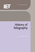 A History of Telegraphy