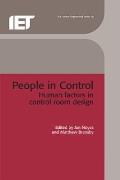 People in Control: Human Factors in Control Room Design