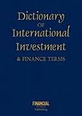 Dictionary of International Investment and Finance Terms