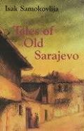 Tales Of Old Sarajevo