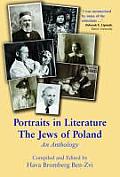 Portraits in Literature: The Jews of Poland: An Anthology