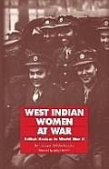 West Indian Women at War: British Racism in World War II