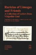 Ruricius of Limoges and Friends: A Collection of Letters from Visigothic Gaul
