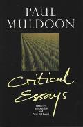 Paul Muldoon: Critical Essays