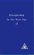 Discipleship In The New Age Volume 2