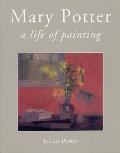 Mary Potter: A Life of Painting