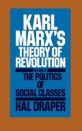 Karl Marxs Theory Of Revolution Volume 2