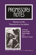 Promissory Notes Women & the Transition to Socialism