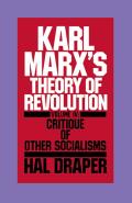 Karl Marxs Theory of Revolution Critique of Other Socialisms
