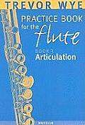 Trevor Wye Practice Book for the Flute Volume 3 Articulation