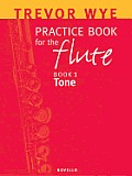 Trevor Wye Practice Book for the Flute Volume 1 Tone Book Only