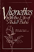 Vignettes From The Life Of Abdul Baha