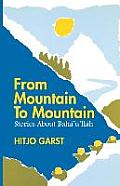From Mountain to Mountain, Stories about Baha'u'llah