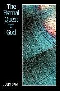 Eternal Quest For God