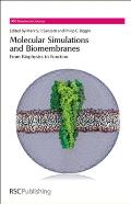 Molecular Simulations and Biomembranes: From Biophysics to Function