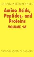 Amino Acids, Peptides and Proteins: Volume 26