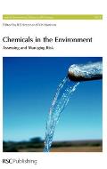 Chemicals in the Environment: Assessing and Managing Risk