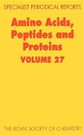 Amino Acids, Peptides and Proteins: Volume 27