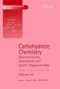 Carbohydrate Chemistry: Volume 34