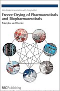 Freeze-Drying of Pharmaceuticals and Biopharmaceuticals: Principles and Practice