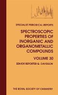 Spectroscopic Properties of Inorganic and Organometallic Compounds: Volume 30