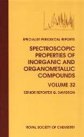 Spectroscopic Properties of Inorganic and Organometallic Compounds: Volume 32
