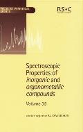 Spectroscopic Properties of Inorganic and Organometallic Compounds: Volume 35
