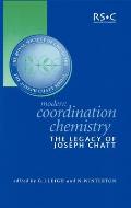 Modern Coordination Chemistry: The Legacy of Joseph Chatt