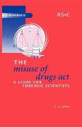 The Misuse of Drugs Act: A Guide for Forensic Scientists
