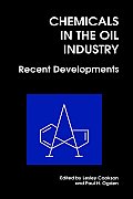 Chemicals In The Oil Industry Recent Dev