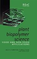 Plant Biopolymer Science: Food and Non-Food Applications