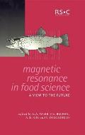 Magnetic Resonance in Food Science: A View to the Future