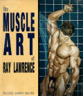 Muscle Art of Ray Lawrence