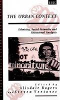 The Urban Context: Ethnicity, Social Networks and Situational Analysis