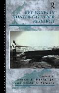 Key Issues in Hunter-Gatherer Research