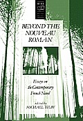 Beyond the Nouveau Roman: Essays on the Contemporary French Novel
